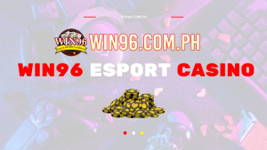 Casino WIN96 esport