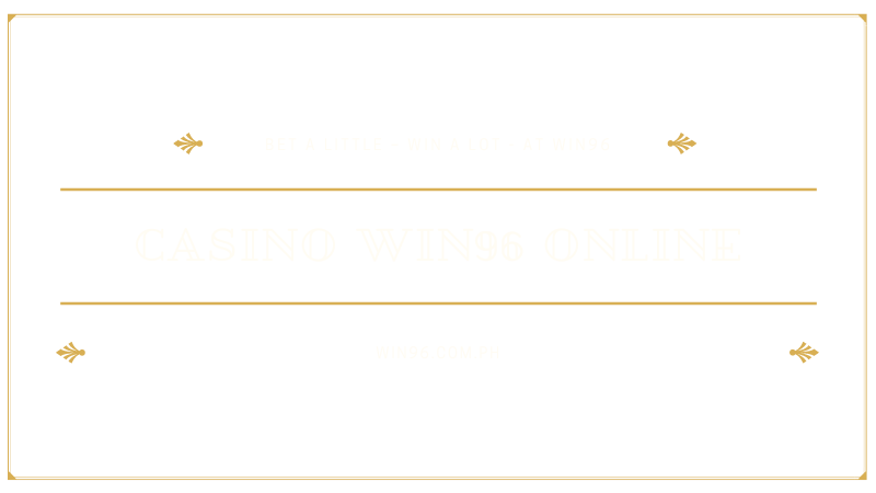 win96 Casino WIN96-min